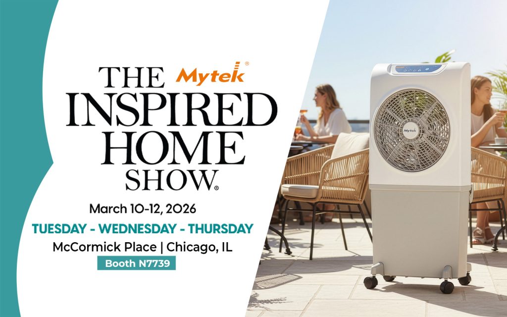 Mytek International Inc. Brings Flexible Cooling and Air Movement Solutions to The Inspired Home Show 2026